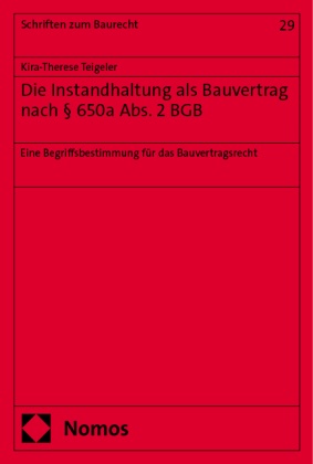 Die Instandhaltung als Bauvertrag nach § 650a Abs. 2 BGB