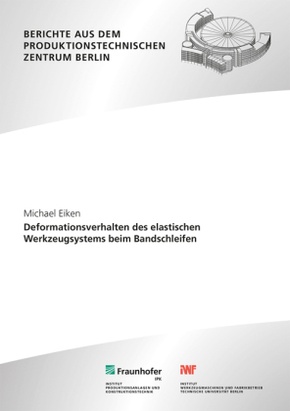 Deformationsverhalten des elastischen Werkzeugsystems beim Bandschleifen