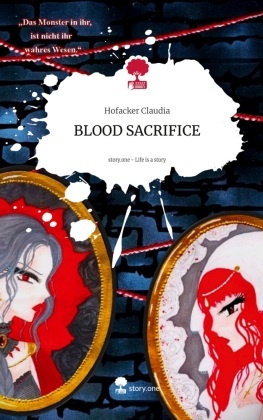 BLOOD SACRIFICE. Life is a Story - story.one