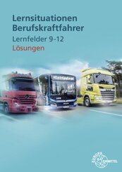 Lösungen Lernsituationen Berufskraftfahrer LF 9-12