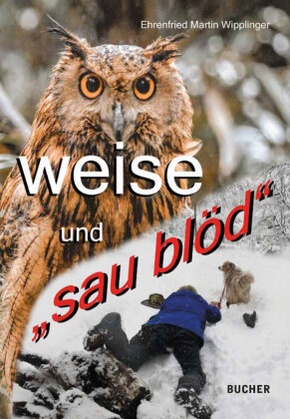 WEISE UND "SAU BLOD"