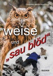 WEISE UND "SAU BLOD"