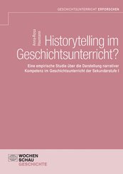 Historytelling im Geschichtsunterricht?