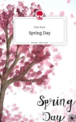 Spring Day. Life is a Story - story.one