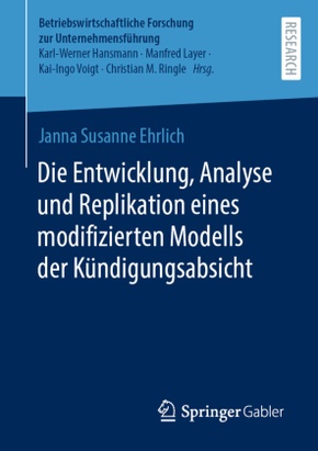 Die Entwicklung, Analyse und Replikation eines modifizierten Modells der Kündigungsabsicht