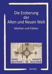 Die Eroberung der Alten und Neuen Welt