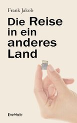 Die Reise in ein anderes Land