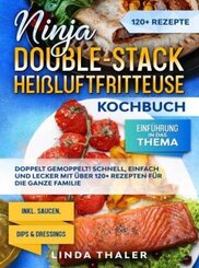 Ninja Double-Stack Heißluftfritteuse Kochbuch