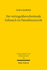 Der vertragsüberschreitende Gebrauch im Patentlizenzrecht