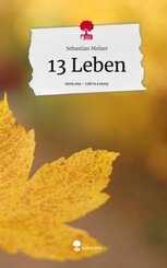 13 Leben. Life is a Story - story.one