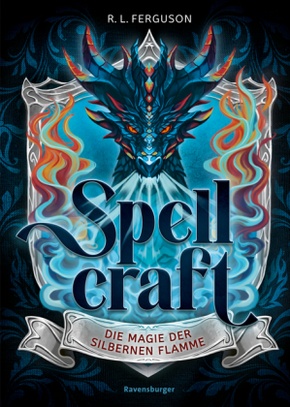 Spellcraft, Band 1 - Die Magie der silbernen Flamme