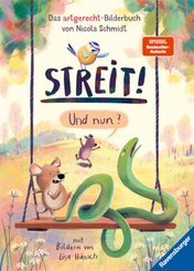 Streit! Und nun? Das artgerecht-Bilderbuch von Nicola Schmidt