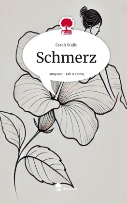 Schmerz. Life is a Story - story.one