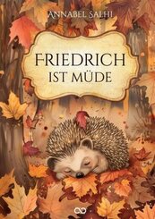 Friedrich ist m&uuml;de