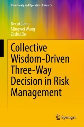 Collective Wisdom-Driven Three-Way Decision in Risk Management