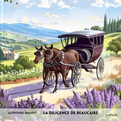 La diligence de Beaucaire - Französisch-Hörverstehen meistern, 1 Audio-CD