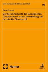 Der Gleichheitssatz der Europäischen Grundrechtecharta in Anwendung auf das direkte Steuerrecht