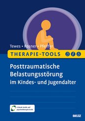 Therapie-Tools Posttraumatische Belastungsst&ouml;rung im Kindes- und Jugendalter