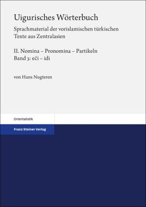 Uigurisches Wörterbuch. Sprachmaterial der vorislamischen türkischen Texte aus Zentralasien