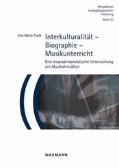 Interkulturalität - Biographie - Musikunterricht