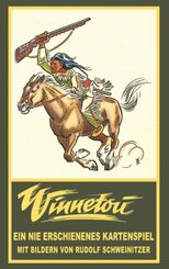 Winnetou. Ein nie erschienenes Kartenspiel