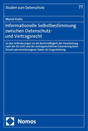 Informationelle Selbstbestimmung zwischen Datenschutz- und Vertragsrecht