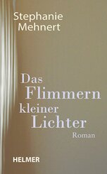 Das Flimmern kleiner Lichter