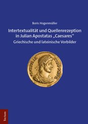 Intertextualität und Quellenrezeption in Julian Apostatas "Caesares"