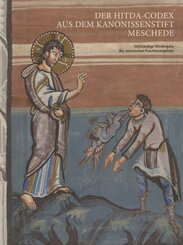 "Der Hitda-Codex aus dem Kanonissenstift Meschede" - Vollständige Wiedergabe des ottonischen Prachtevangeliars