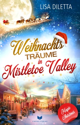 Weihnachtsträume in Mistletoe Valley