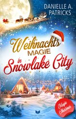 Weihnachtsmagie in Snowlake City