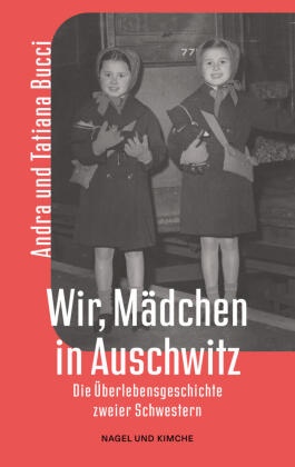 Wir, Mädchen in Auschwitz