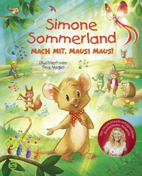 Simone Sommerland. Mach mit, Mausi Maus!