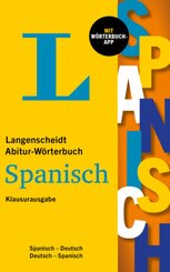 Langenscheidt Abitur-W&ouml;rterbuch Spanisch Klausurausgabe, m.  Buch, m.  Online-Zugang