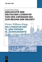 Die Literatur des 15. und fr&uuml;hen 16. Jahrhunderts