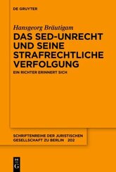 Das SED-Unrecht und seine strafrechtliche Verfolgung