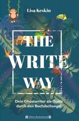 The Write Way - dein Ghostwriter als Guide durch den Buch-Dschungel