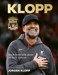 Jürgen Klopp: Die Ära FC Liverpool