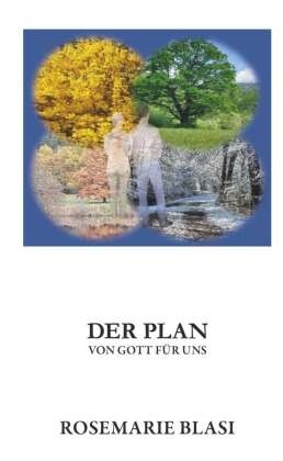 Der Plan von Gott für uns