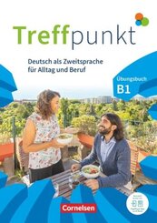 Treffpunkt - Deutsch für die Integration - Allgemeine Ausgabe - Deutsch als Zweitsprache für Alltag und Beruf - B1: Gesa