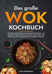 Das große Wok Kochbuch