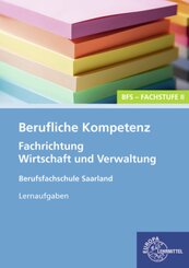 Berufliche Kompetenz - BFS, Fachstufe 2, Fachrichtung Wirtschaft und Verwaltung