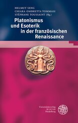 Platonismus und Esoterik in der französischen Renaissance