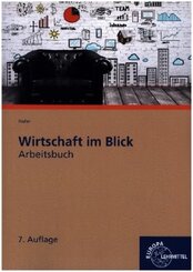 Arbeitsbuch Wirtschaft im Blick