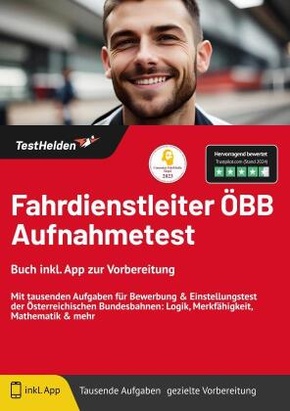 Fahrdienstleiter ÖBB Aufnahmetest: Buch inkl. App zur Vorbereitung: Mit tausenden Aufgaben für Bewerbung & Einstellungst