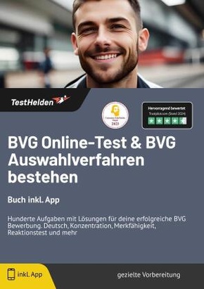 BVG Online-Test & BVG Auswahlverfahren bestehen: Buch inkl. App. Hunderte Aufgaben mit Lösungen für deine erfolgreiche B