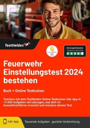 Feuerwehr Einstellungstest 2024 bestehen - Buch + Online Testtrainer - Trainiere mit dem TestHelden Online-Testtrainer i