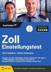 Zoll Einstellungstest 2024 bestehen - Online Testtrainer - Trainiere mit dem TestHelden Online-Testtrainer inkl. App in