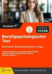 Berufspsychologischer Test: Die Premium-Testvorbereitung inkl. Lernapp. Tausende Beispiele und Lösungen (Textaufgaben, W