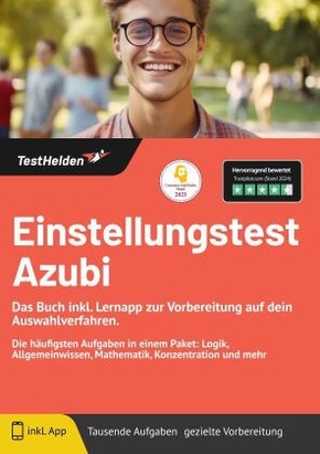 Einstellungstest Azubi - Das Buch inkl. Lernapp zur Vorbereitung auf dein Auswahlverfahren. Die häufigsten Aufgaben in e